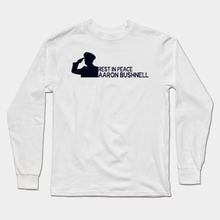 rest in peace aaron bushnell Long Sleeve T-Shirt